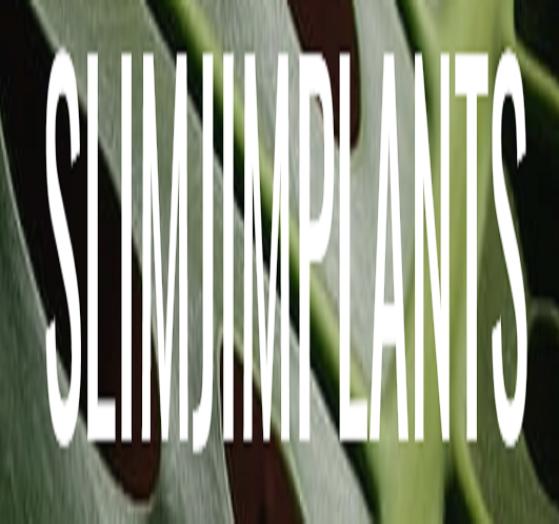 Slim Jim Plants