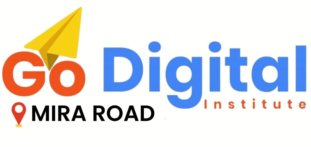 Go Digital Institute  Digital Marketing Course in Mira Bhayandar