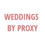 Weddings By Proxy