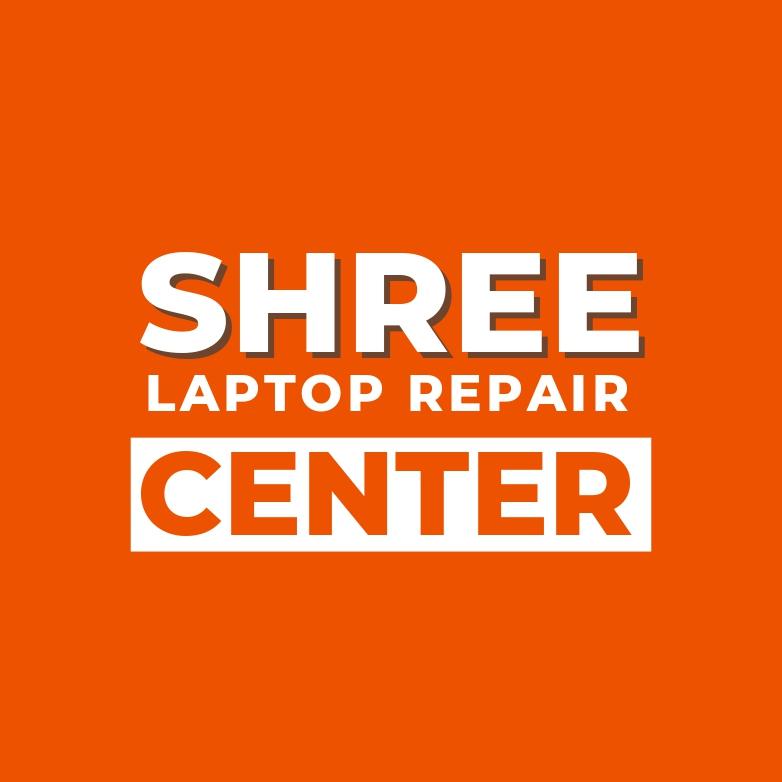 Shree Laptop Repair Center