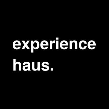 Experience Haus