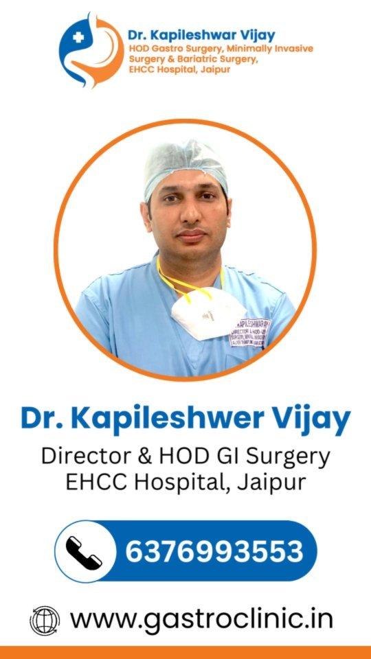 Gastro Surgeon In Jaipur- Dr Kapileshwar Vijay