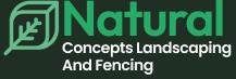 Natural Concepts Landscaping And Fencing