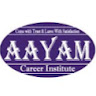 AAYAM CAREER INSTITUTE