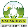 Sai Arogya Holistic Health Care